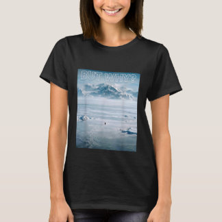 トレンディな虚無主義ペンギン なぜ? Tシャツ