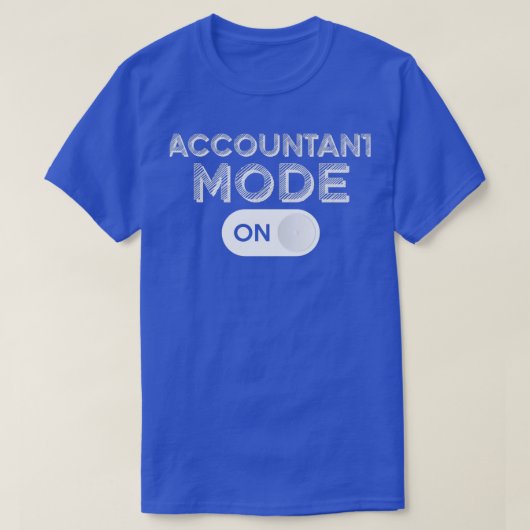 トレンディーおもしろい会計CPA HumのAccountantモード Tシャツ (デザイン正面)