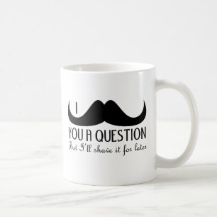トレンディーおよびカッコいいのI mustache you a question コーヒーマグカップ