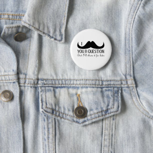 トレンディーとカッコいいI mustache you a question 缶バッジ
