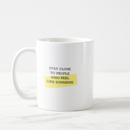 トレンディーな励ましの引用マグカップ Stay Close コーヒーマグカップ (左)