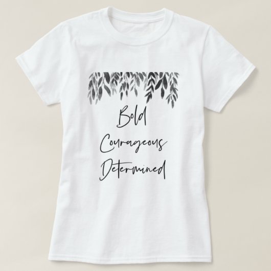トレンディーはっきりしたの果敢な決意 Tシャツ (デザイン正面)
