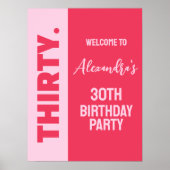 トレンディーはっきりしたピンクと赤ガーリー30歳の誕生日のサイン ポスター (正面)