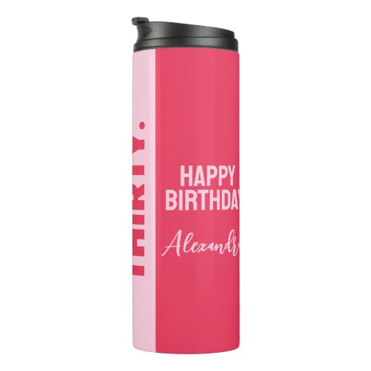 トレンディーはっきりしたピンクと赤ガーリー30歳の誕生日 タンブラー (回転右)