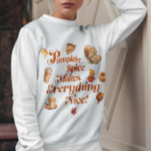 トレンディーカボチャのスパイスで全てを素晴らしい スウェットシャツ