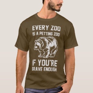 トレンディー勇敢な動物園のクマのユーモア Tシャツ