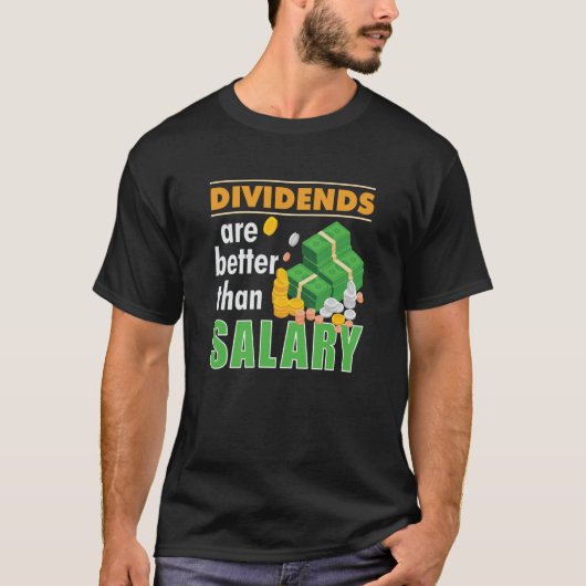 トレーダーの株式市場のトレーディング配当は良い Tシャツ (正面)