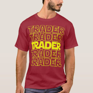 トレーダートレーディング引用文株式仲買人 Tシャツ