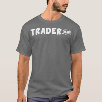 トレーダーホワイト Tシャツ