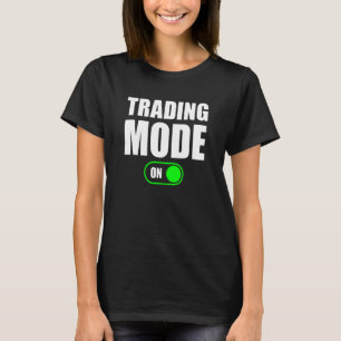 トレーダー投資家取引モードの取引モード Tシャツ