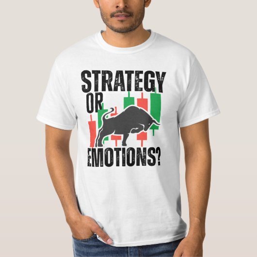 トレードのモチベーション | 強気相場 | 戦略 Tシャツ (正面)
