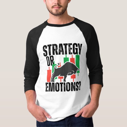 トレードのモチベーション | 強気相場 | 戦略 Tシャツ (正面)