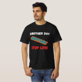 トレードの引用: 別の日、別の損切り Tシャツ (正面フル)