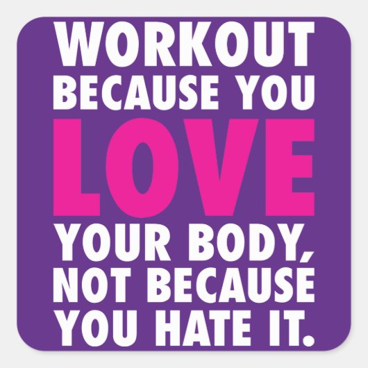 トレーニングあなたの体を愛する – やる気を起こさせる スクエアシール (正面)