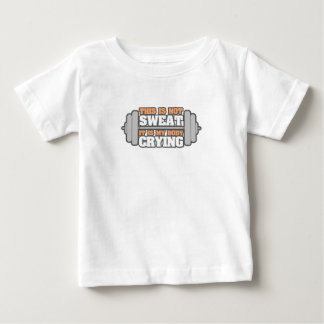 トレーニングおもしろいジム – 私の汗ではない私の体Cryi ベビーTシャツ
