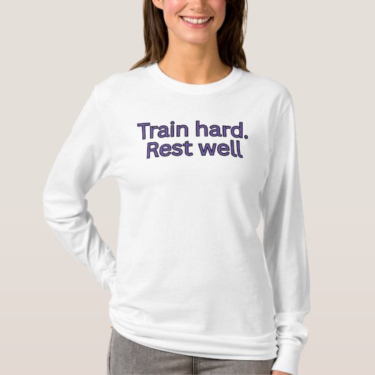 トレーニングに励め。しっかり休め - ジムの引用 Tシャツ (正面)