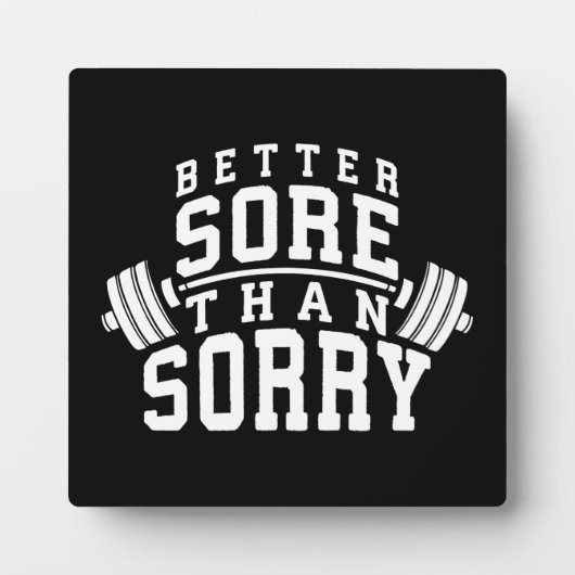 トレーニングのモチベーション – Better Paat Than Sorry - Gym フォトプラーク (正面)