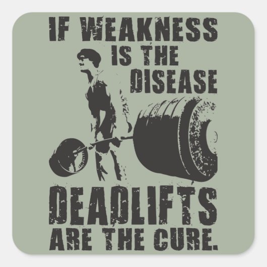 トレーニングのモチベーション – Deadlift Is The Cure スクエアシール (正面)