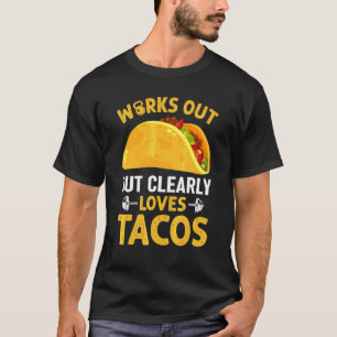 トレーニングはするけどタコスが好きな人 Fitness+Workou Tシャツ