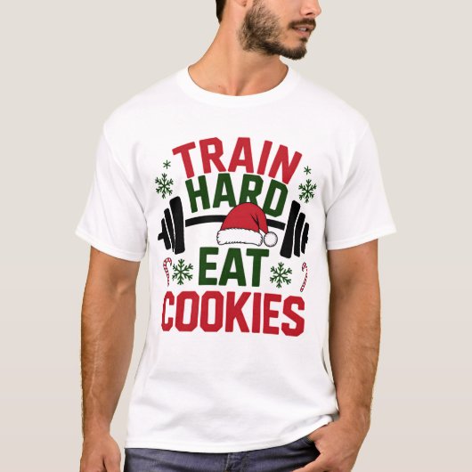 トレーニングを頑張れ クッキーを食べろ – ジムのクリスマス Tシャツ (正面)