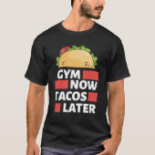 トレーニングギア- Gym Now Tacos後おもしろいのTシャツW Tシャツ (正面)