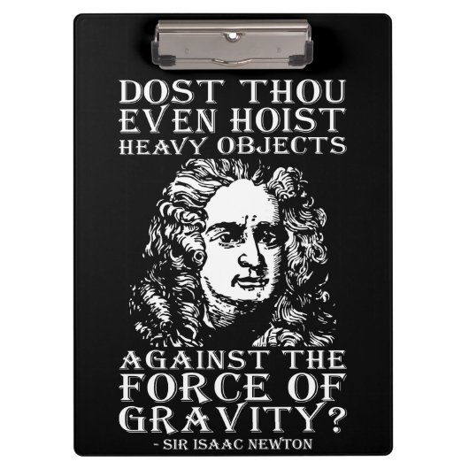トレーニングユーモア – ホイストでもするのか？アイザックニュートン クリップボード (正面)