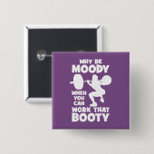 トレーニングユーモア – 働くThat Booty, Women's おもしろい Gym 缶バッジ (正面&裏面)