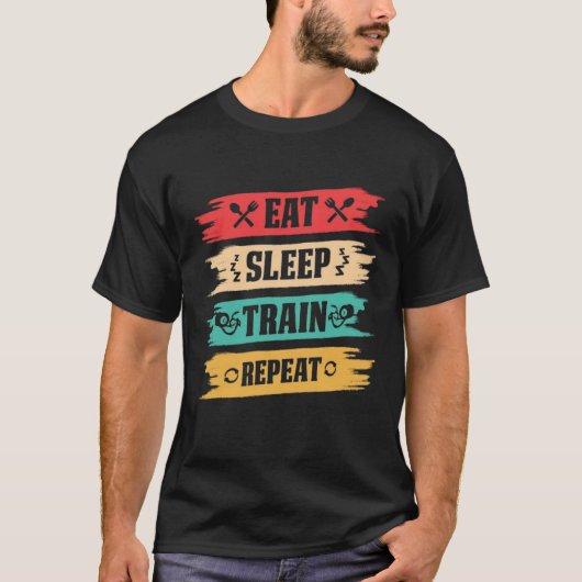 トレーニング好きのための Eat Sleep Train Repeat Tシャツ (正面)