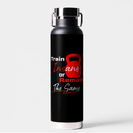 トレーニング狂うか、同じままにする – ジムの動機 ウォーターボトル