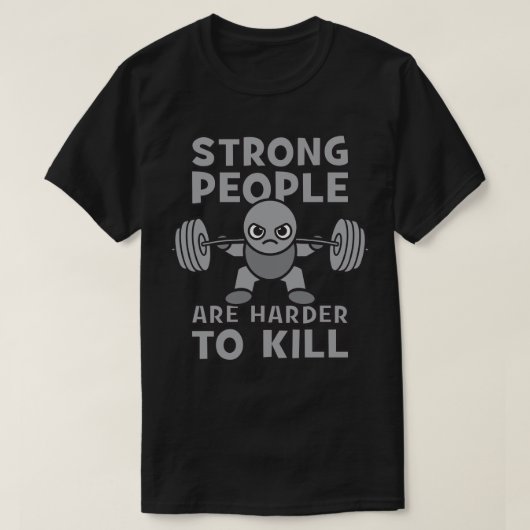 トレーニング – 強い人は殺すのが難しい、かわいい Tシャツ (デザイン正面)