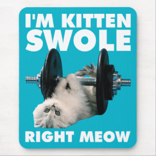 トレーニング- Cat - I'm Kitten Swole Right Meow マウスパッド