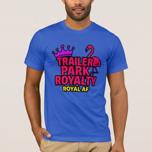 トレーラーパークの王族 Tシャツ (正面)