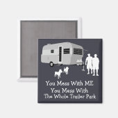 ...トレーラーパークマグネット全体を台無し マグネット (正面/裏面)