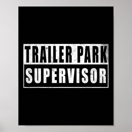 トレーラーパーク管理者のユーモアあふれるビンテージ ポスター (正面)