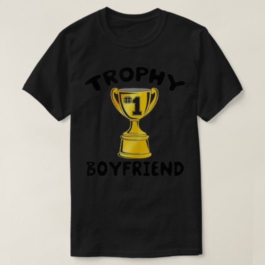 トロフィーの彼氏おもしろい Tシャツ (デザイン正面)