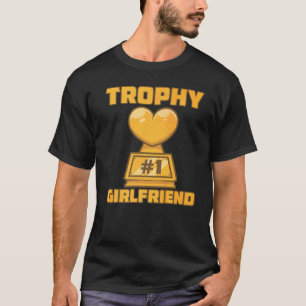 トロフィーガールフレンドおもしろい賞受賞 Tシャツ