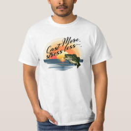 トロフィーバスフィッシング グラフィック キャストを重ねれば重ねるほど、ストレスは軽減 Tシャツ