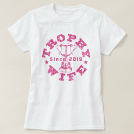 トロフィー妻2019 Tシャツ