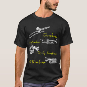 トロンボニストすべてのタイプのトロンボーン Tシャツ