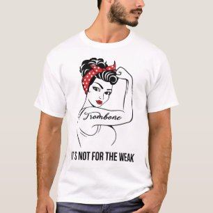トロンボーンは弱い者のためじゃない Tシャツ