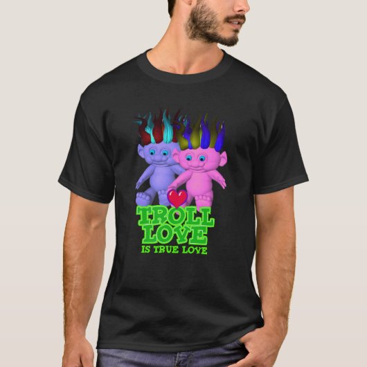 トロール愛は本当愛です Tシャツ (正面)