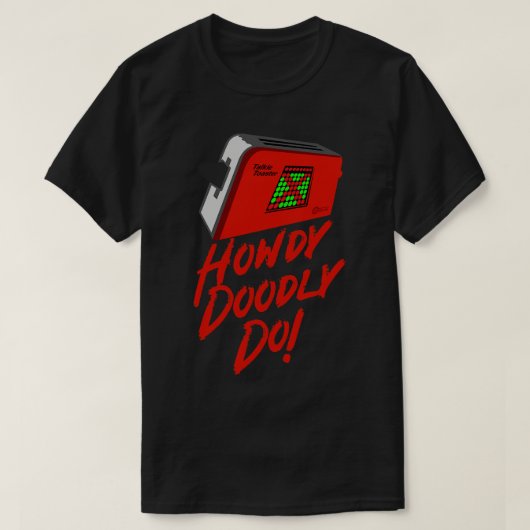 トーキトースターハウディドードリー Tシャツ (デザイン正面)
