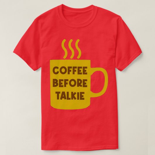 トーキー前のコーヒー1 Tシャツ (デザイン正面)