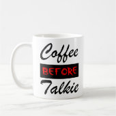 トークの前にコーヒーを Funny Mug コーヒーマグカップ (左)