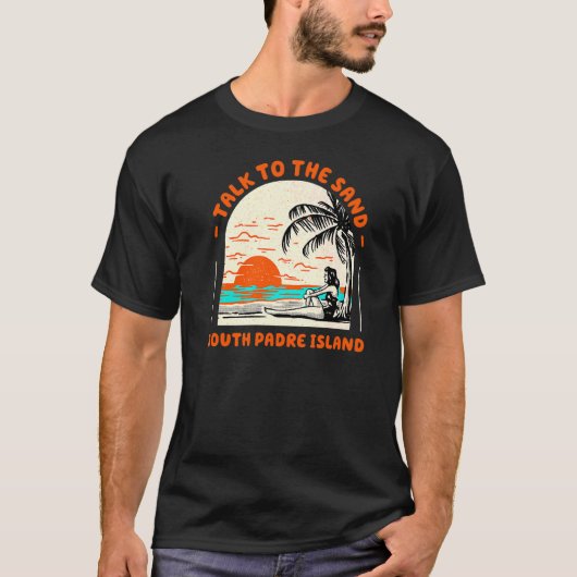 トークザサンドサウスパドレアイランドビーチ海Te Tシャツ (正面)
