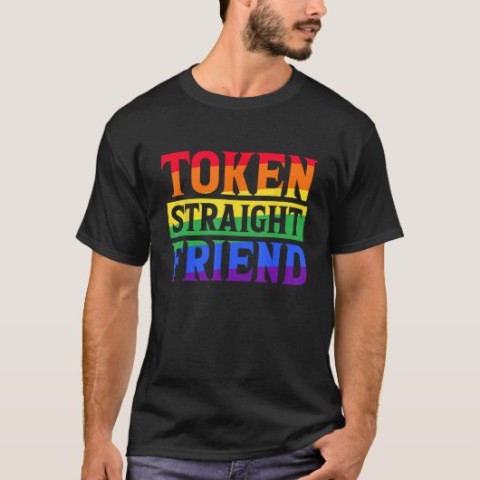 トークンストレートフレンドゲイプライドLGBTQ Tシャツ (正面)