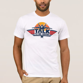 トーク・トゥ・ミー・グース戦闘機 Tシャツ