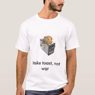 トースターは、トースト戦争ではなくをします Tシャツ