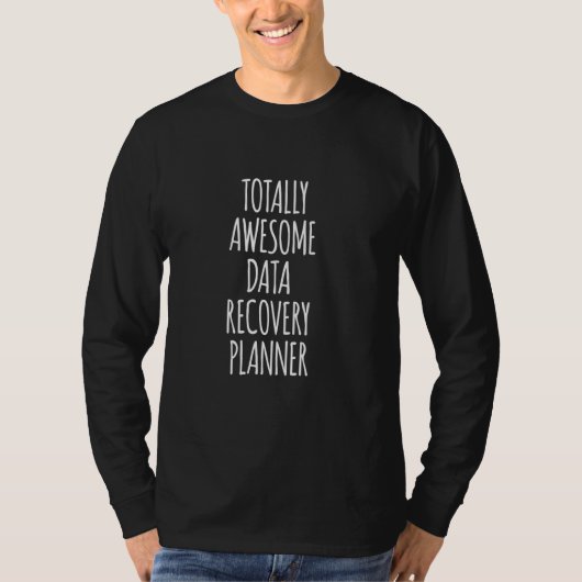 トータル素晴らしデータ復旧プランナーおもしろい Tシャツ (正面)