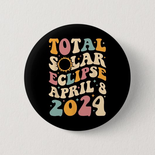 トータル04 08 24 太陽の Eclipse 2024 Groovy 缶バッジ (正面)